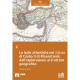  Le isole atlantiche nei Λιβυκά di Giuba II di Mauretania: dall’esplorazione al trattato geografico 