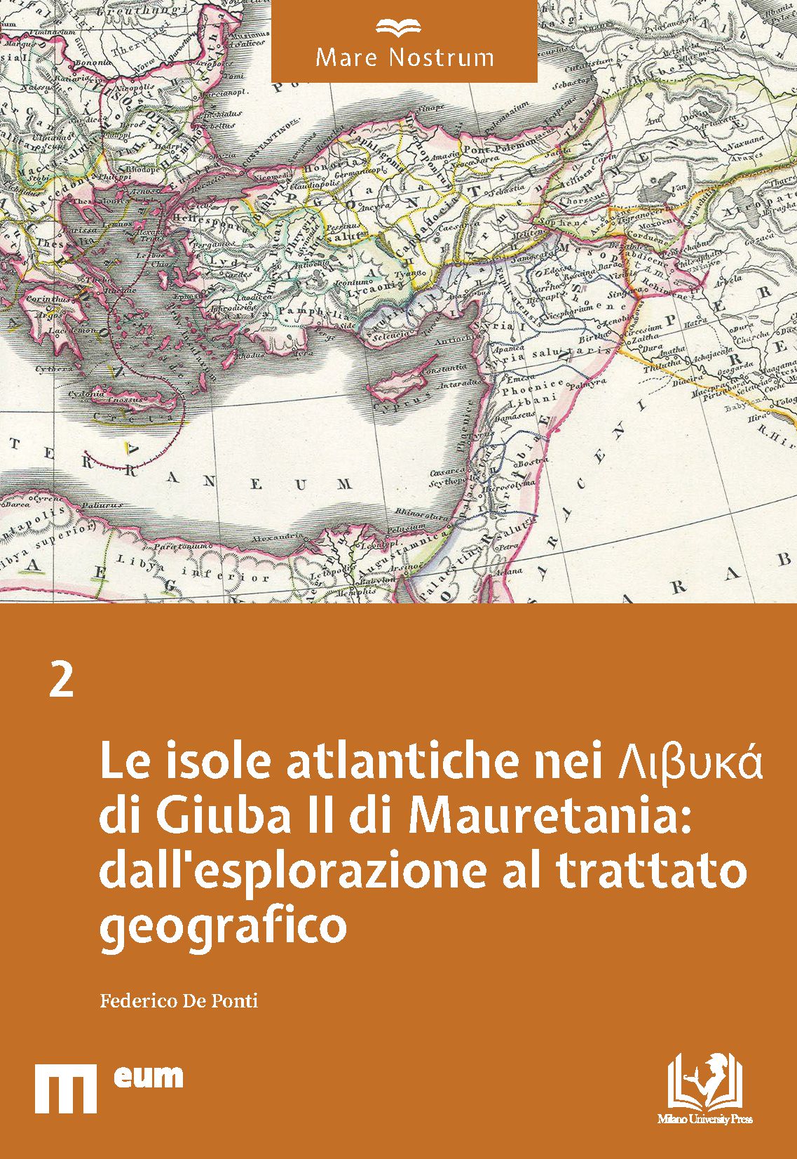  Le isole atlantiche nei Λιβυκά di Giuba II di Mauretania: dall’esplorazione al trattato geografico 